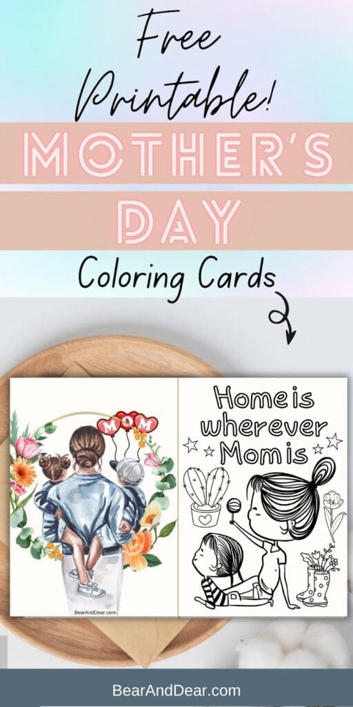 11 Free Mother's Day Coloring Cards To Brighten Mom's Day! - Bear & Dear